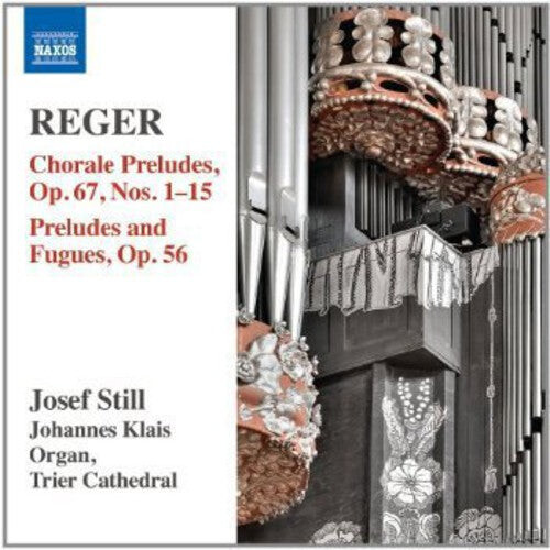 

CD диск Reger / Still: Organ Works 14: Chorale Preludes Op. 67 & Nos 1-15