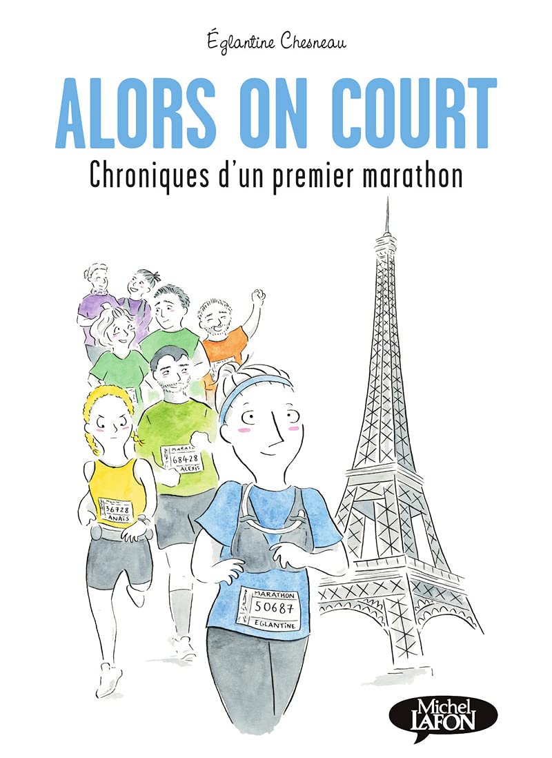 

Alors on court - Chroniques d'un premier marathon (MICHEL LAFON)