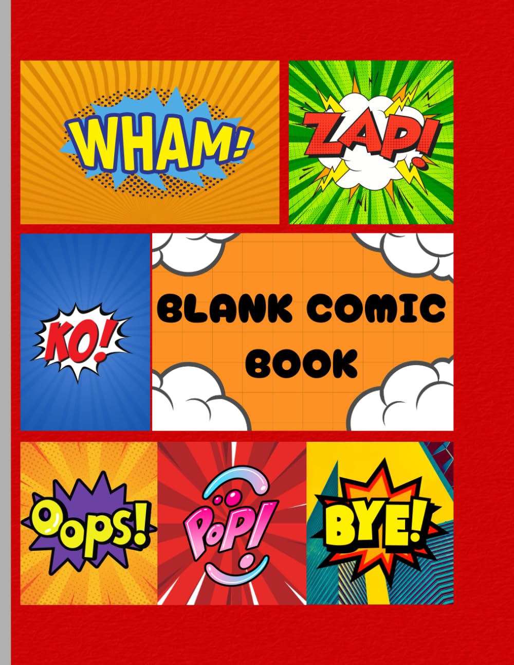 

Blank Comic Book for Kids: Unleash Your Creativity!: Over 100 Large Pages (8.5" x 11") with Fun Templates for Kids to Create Their Own Comics! (Independently published)