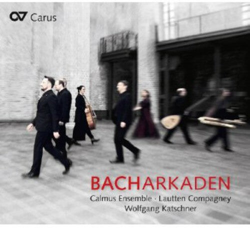 

CD диск Bach, J.S. / Calmus Ensemble / Lautten Compagney: Bacharcades