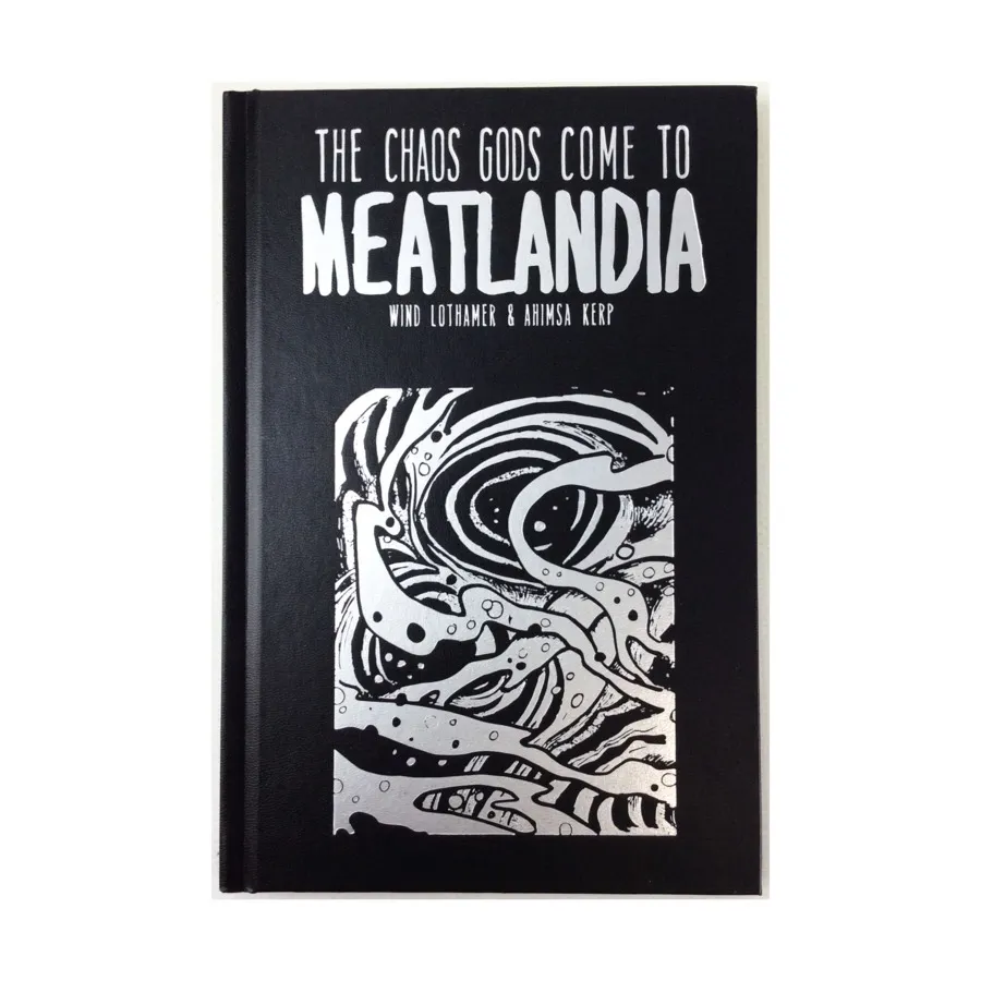 

Chaos Gods Come to Meatlandia (Collector's Edition), Role Playing Games (Knight Owl Publishing), твердый переплет