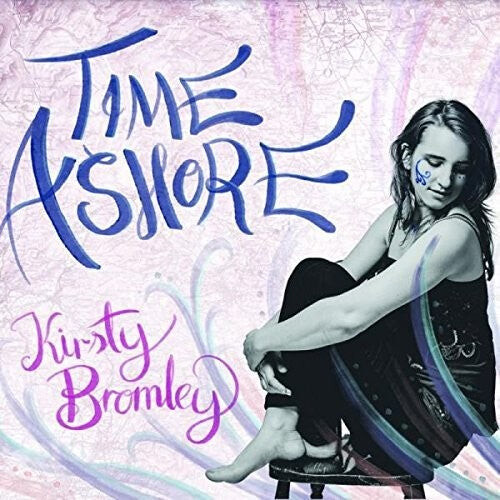

CD диск Bromley, Kirsty: Time Ashore