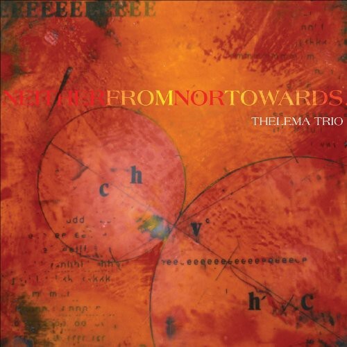 

CD диск Junchaya / Thelema Trio: Neither from Nor Towards