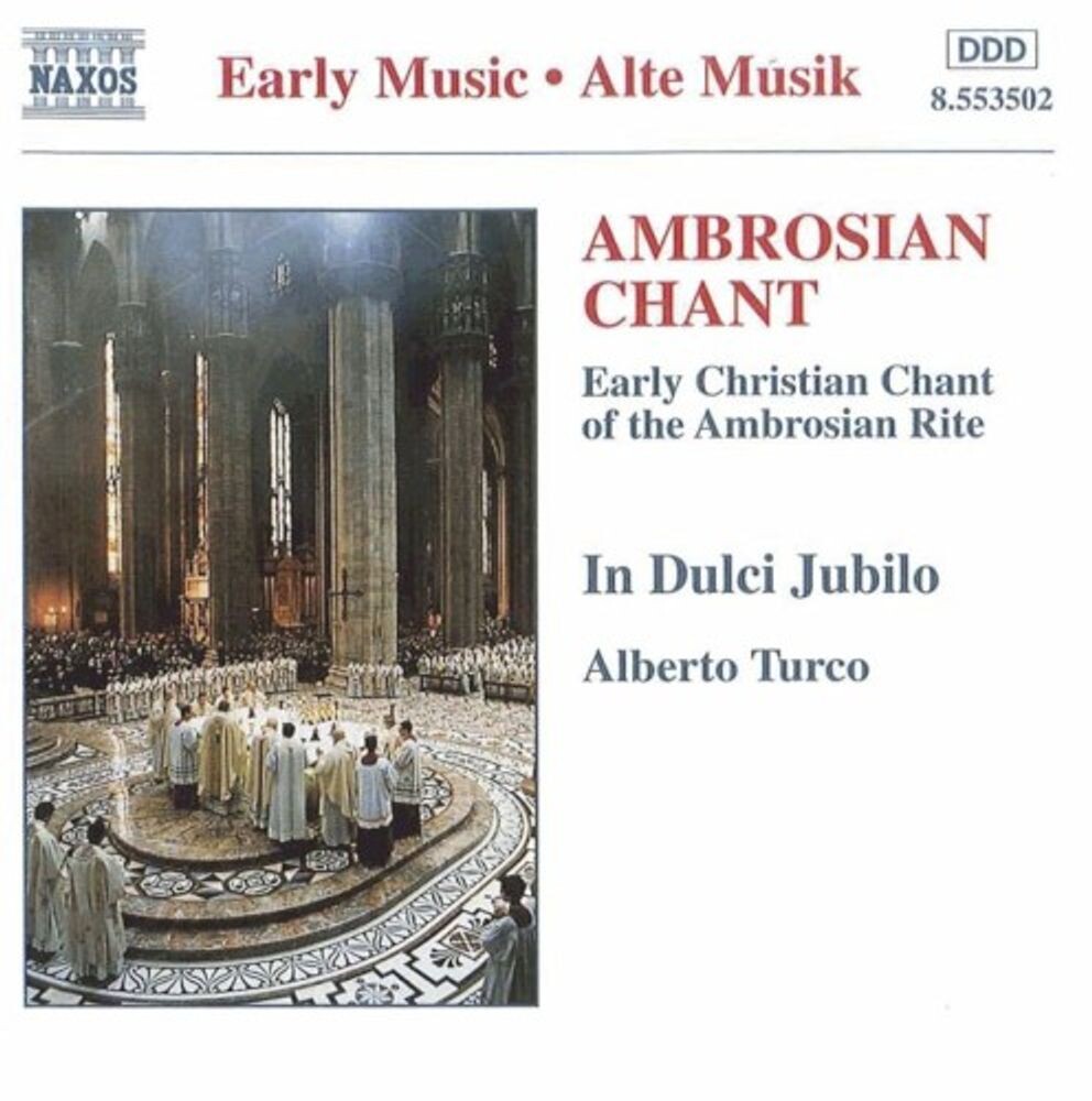 

Диск CD Ambrosian Chant: Early Christian Chant of the Ambrosian Rite - In Dulci Jubilo, Alberto Turco