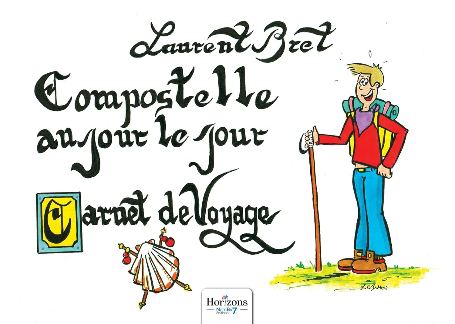 

Compostelle au jour le jour (NOMBRE 7)