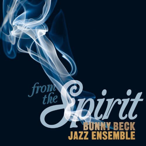 

CD диск Beck, Bunny Jazz Ensemble: From the Spirit