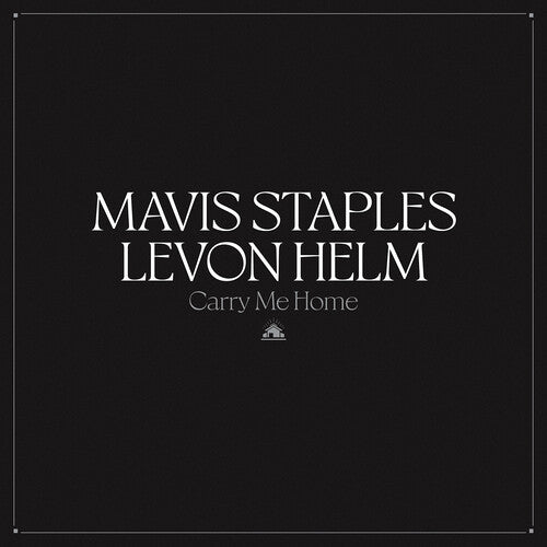 

Виниловая пластинка Staples, Mavis / Helm, Levon: Carry Me Home