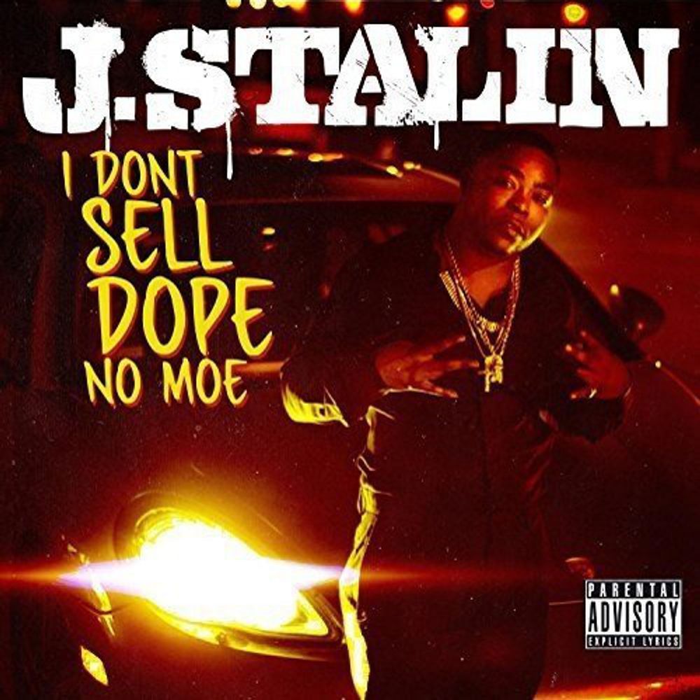 

Диск CD I Don't Sell Dope No Moe [Explicit] - J. Stalin