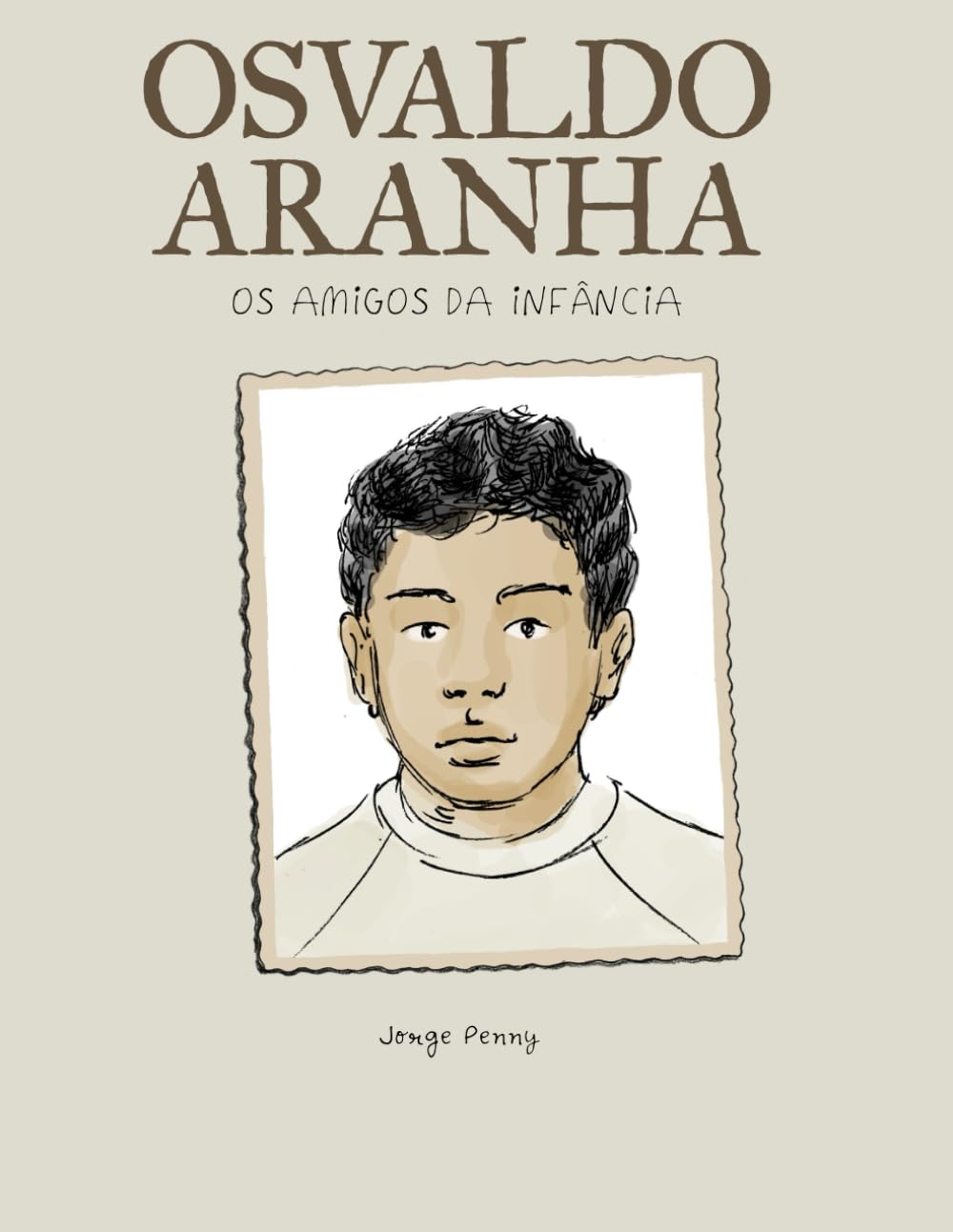 

OSvaldo Aranha: os amigos da infância (Portuguese Edition) (Independently published)