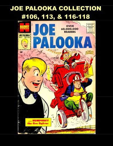

Joe Palooka Collection #106, 113, & 116-118: America's Favorite Boxer - In the Army! 5 Issues (CreateSpace Independent Publishing Platform)