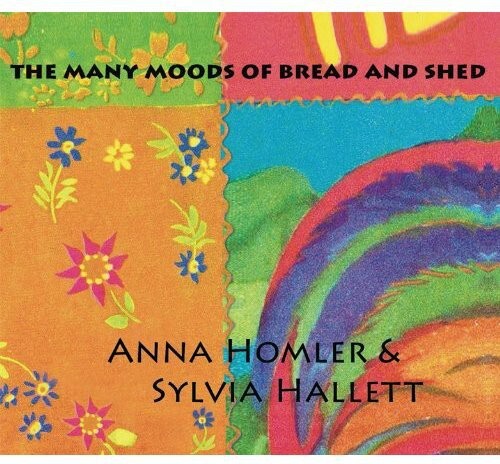 

CD диск Homler, Anna / Hallett, Sylvia: Many Moods of Bread & Shed
