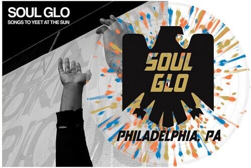 

Виниловая пластинка Soul Glo - Songs To Yeet At The Sun