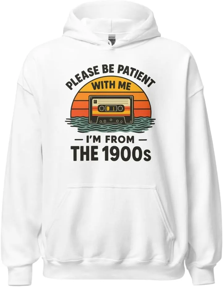 Винтажный худи унисекс Hilarious Quote, Please Be Patient With Me I'm From The 1900s Generic, белый