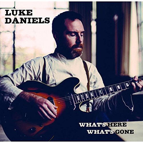 

CD диск Daniels, Luke: What's Here What's Gone