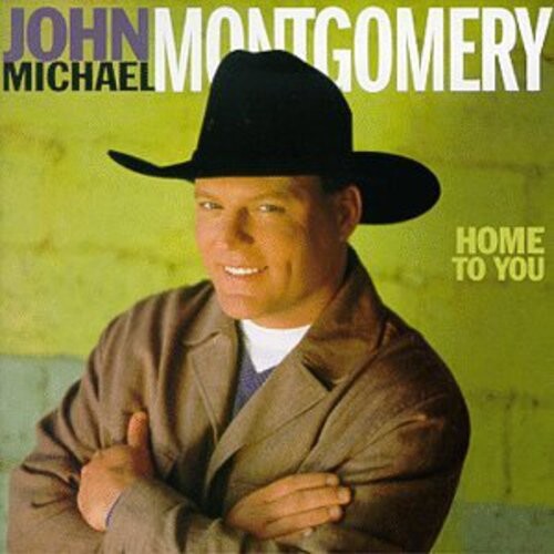 

CD диск Montgomery, John Michael: Home to You