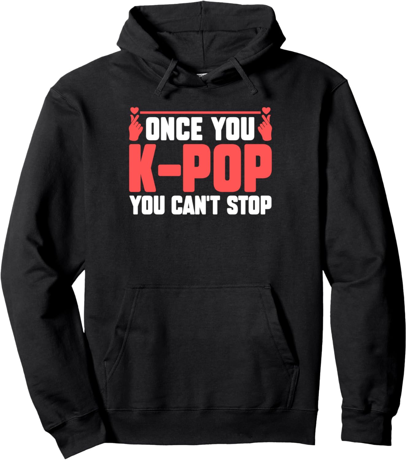 

Худи «Once You K-Pop You Can't Stop Korea» K-Pop Merch & K-Pop Merchandise Gifts, черный