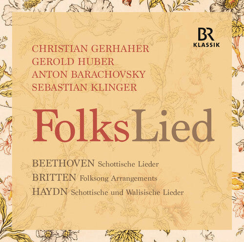 

CD диск Beethoven / Britten / Gerhaher / Huber: Folkslied