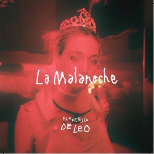 

CD диск De Leo, Francesco: La Malanoche