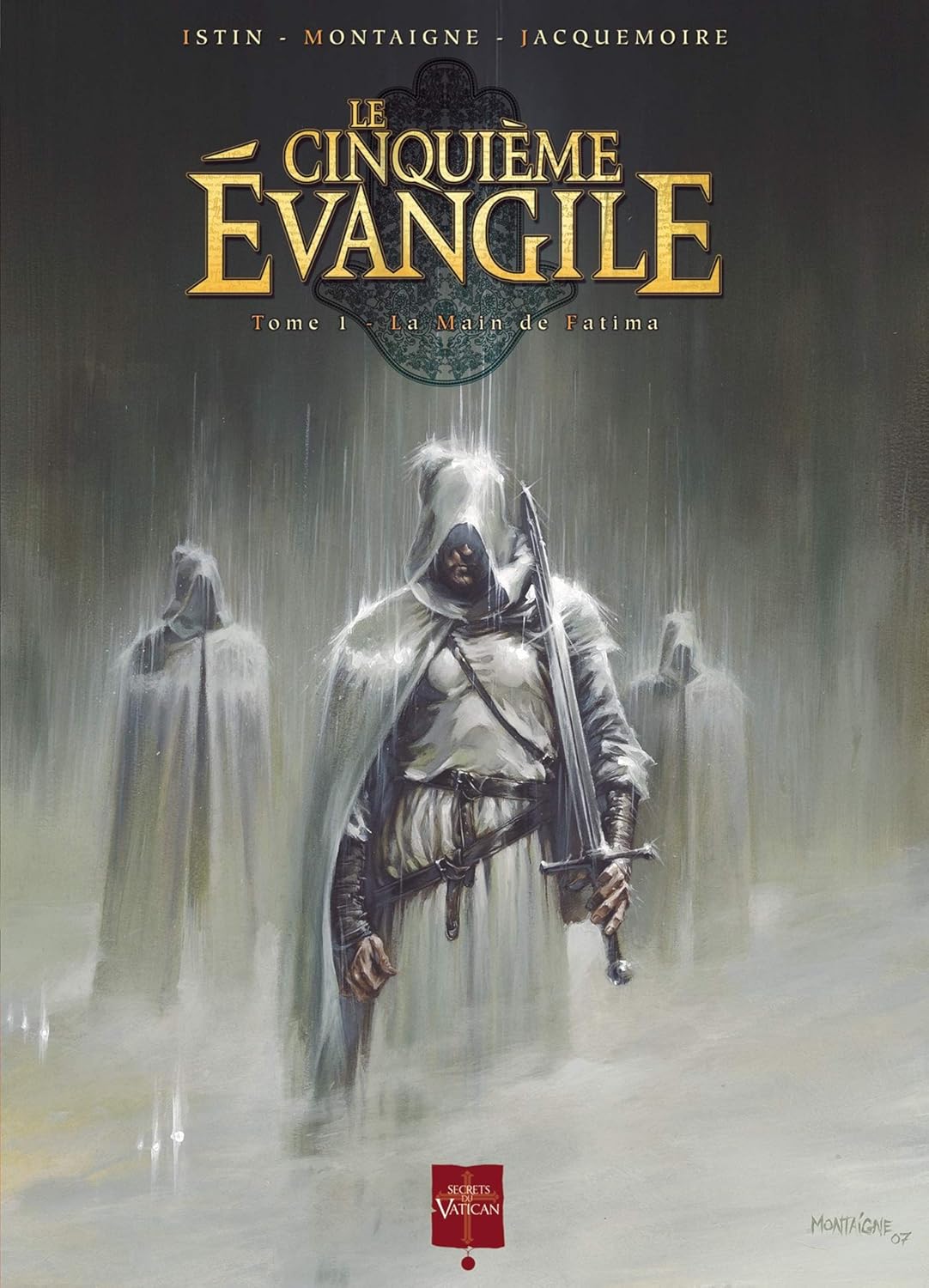 

Le Cinquième Évangile T01 - La Main de Fatima (1) (SOLEIL)