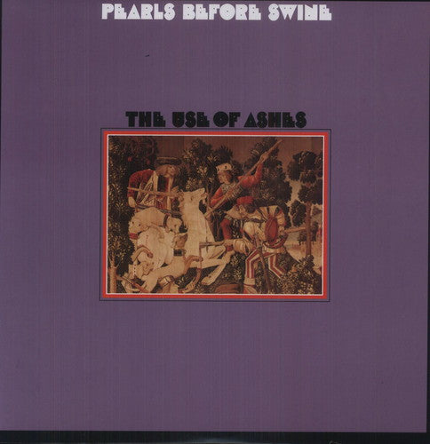 

Виниловая пластинка Pearls Before Swine: The Use Of Ashes