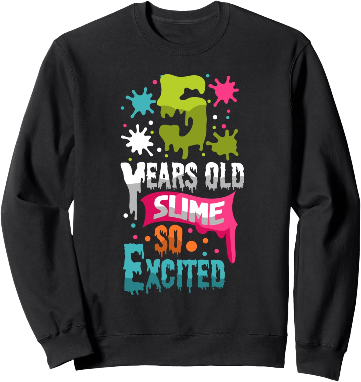 

Толстовка с надписью «Слайм для 5-летнего ребенка, очень взволнованный, зеленый, синий слайм, день рождения» Clear Slime Birthday Party Supplies & Slime Favors