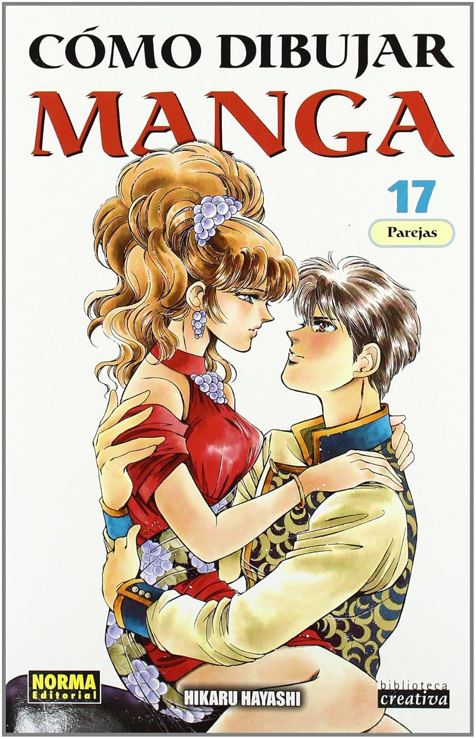 

CÓMO DIBUJAR MANGA 17: PAREJAS (Spanish Edition) (NORMA EDITORIAL, S.A.)