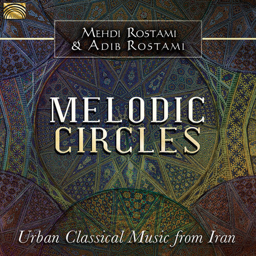 

CD диск Rostami, Mehdi / Rostami, Adib: Melodic Circles