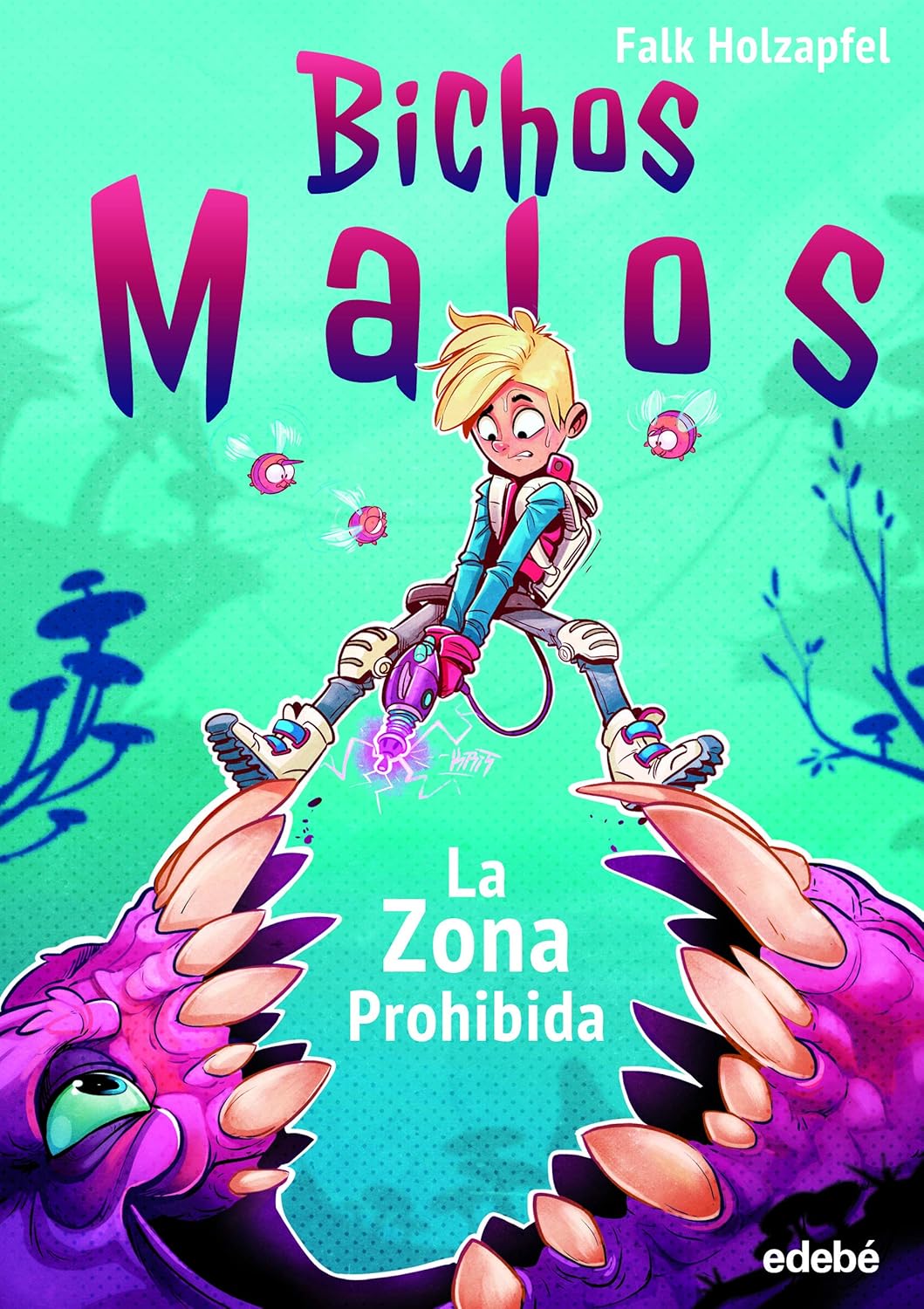 

BICHOS MALOS: ZONA PROHIBIDA