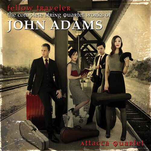 

CD диск Adams / Attacca Quartet: Fellow Traveler: Complete String Quartet Works