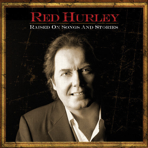 

CD диск Hurley, Red: Raised On Songs and Stories