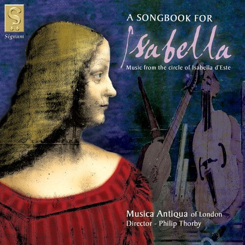 

CD диск Music Antiqua of London / Wilkinson / Thorby: Song Book for Isabella