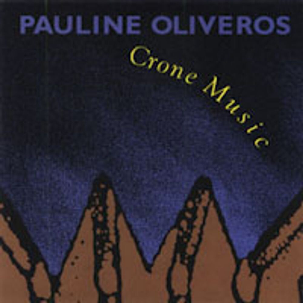 

Диск CD Cone Music - Pauline Oliveros