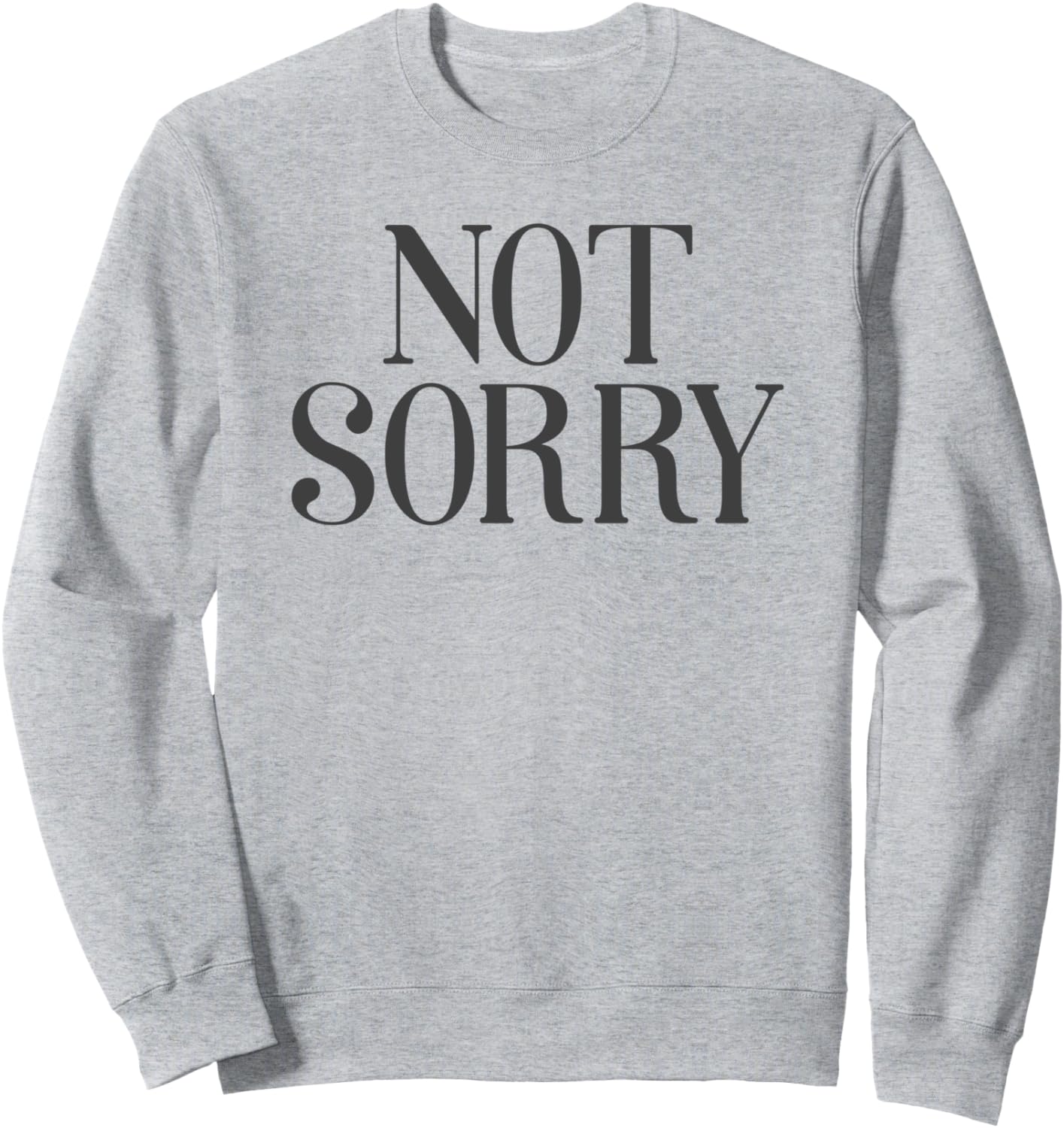 

Толстовка с надписью Not Sorry Simple Line Text Trendy Apparel, серый
