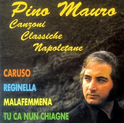 

CD диск Mauro, Pino: Canzoni Classiche Napoletane