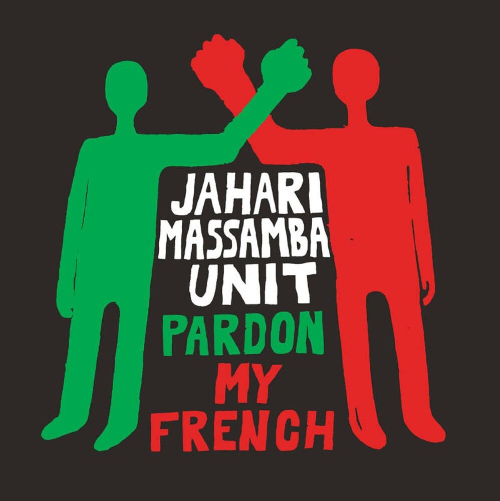 

Виниловая пластинка LP Pardon My French [Black Friday] - Jahari Massamba Unit