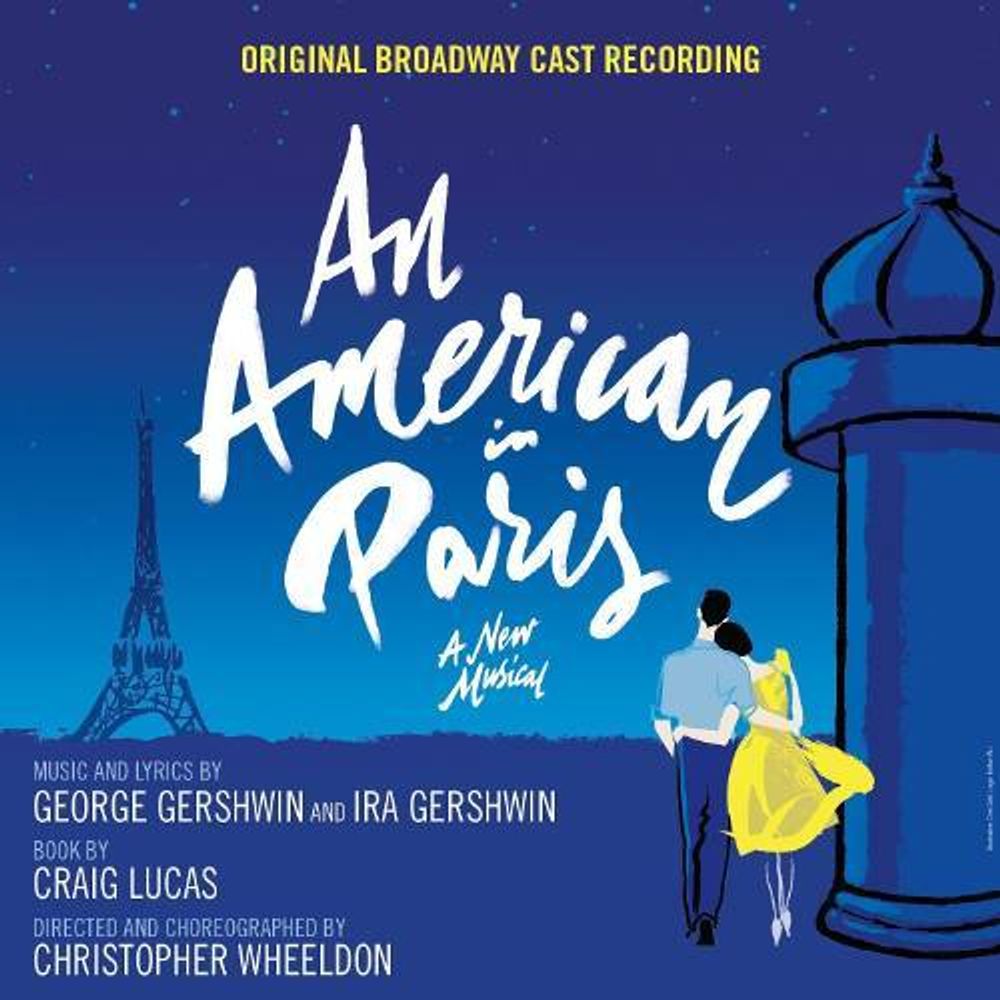 

Диск CD An American In Paris [Original Broadway Cast Recording] - Original Broadway Cast