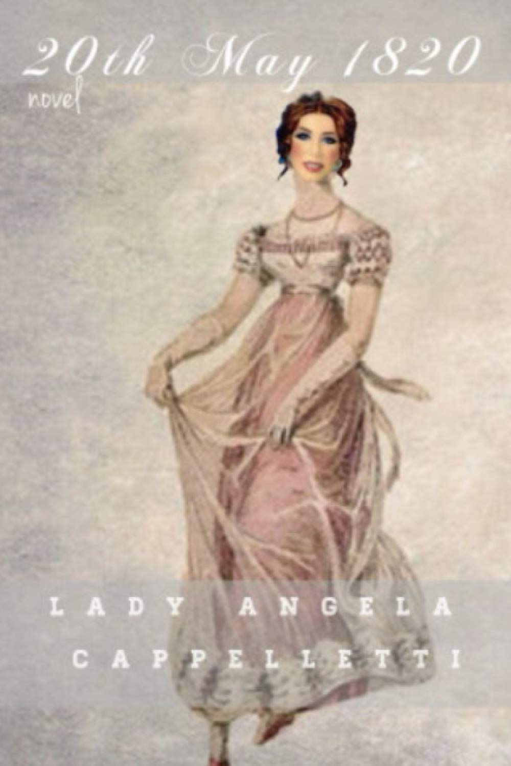 

20th May 1820 (Independently published)