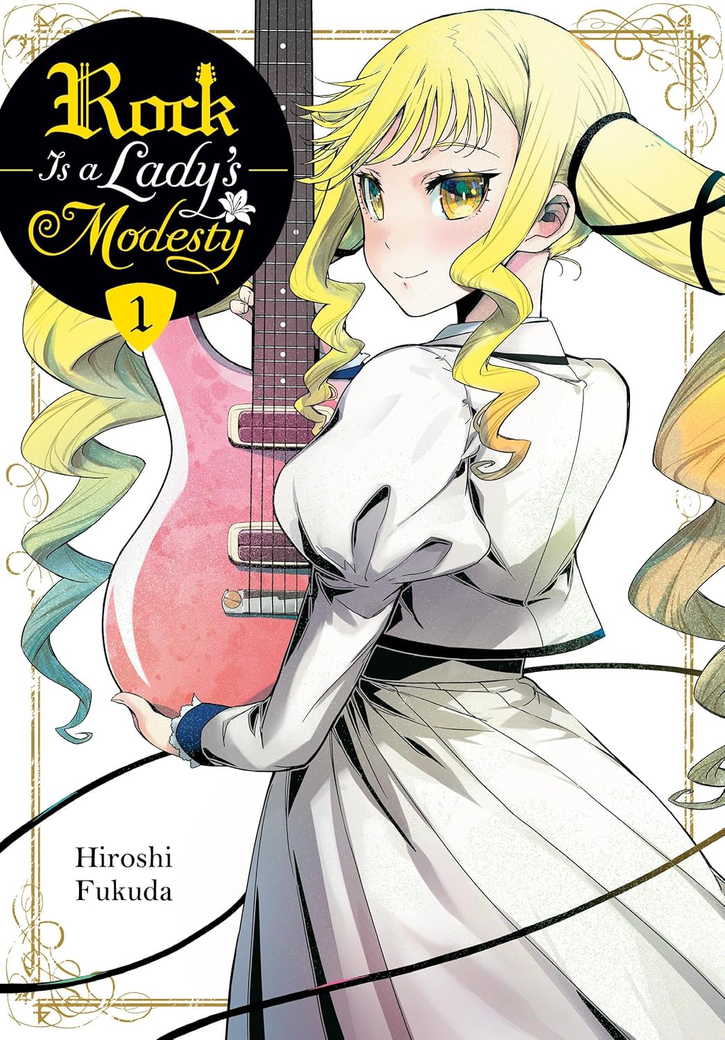 

Rock Is a Lady's Modesty, Vol. 1 (Volume 1) (Yen Press)