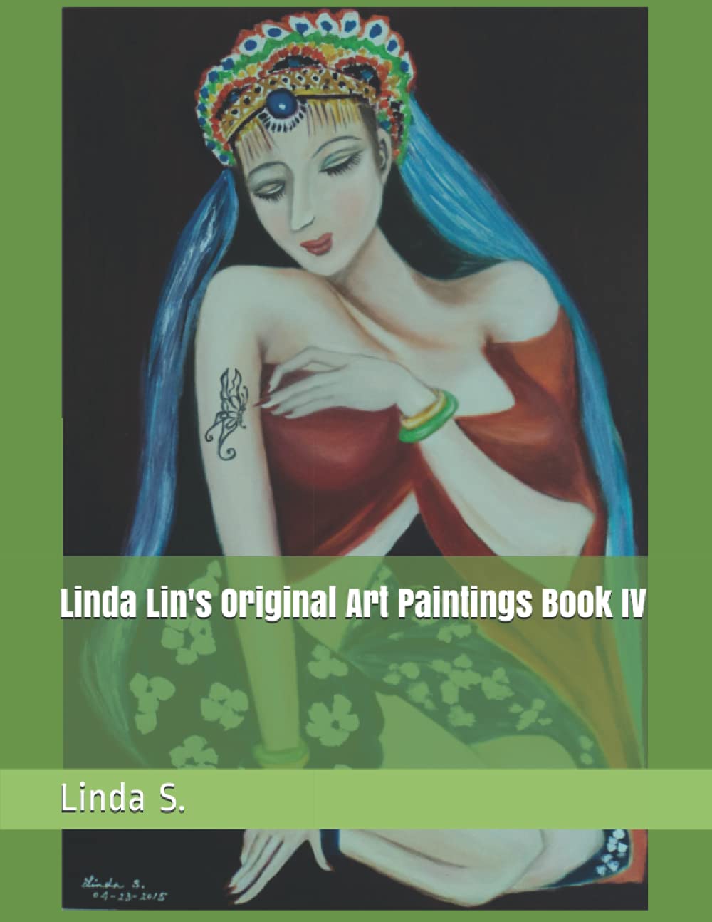 

Linda Lin's Original Art Paintings Book IV (Independently published)