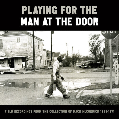 

CD диск Playing for the Man at the Door: Field Recordings: Playing for the Man at the Door: Field Recordings from the Collection of Mack McCormick 58–71