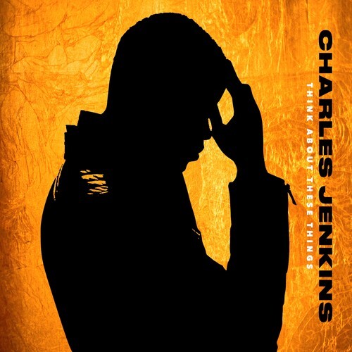 

CD диск Jenkins, Charles: Think About These Things