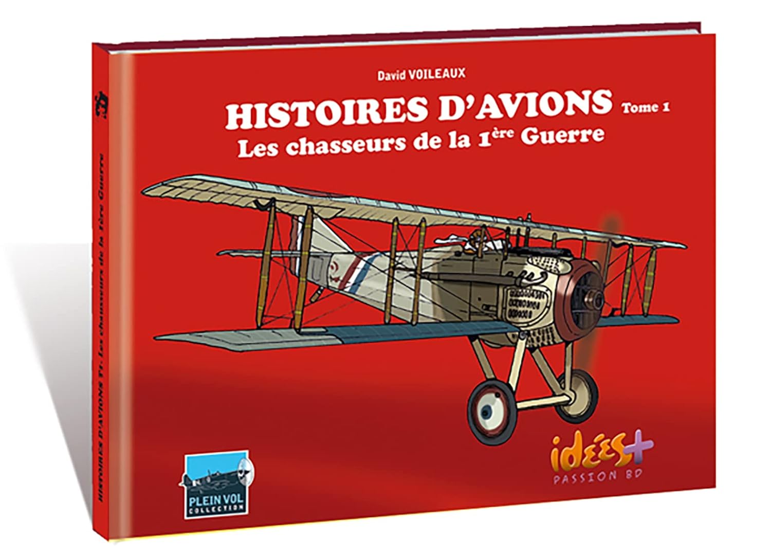 

Histoires d'avions T01: Les chasseurs de la 1ère Guerre (IDEESPLUS)