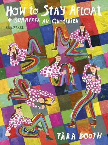 

How to stay afloat / Surnager au quotidien (ARBITRAIRE)