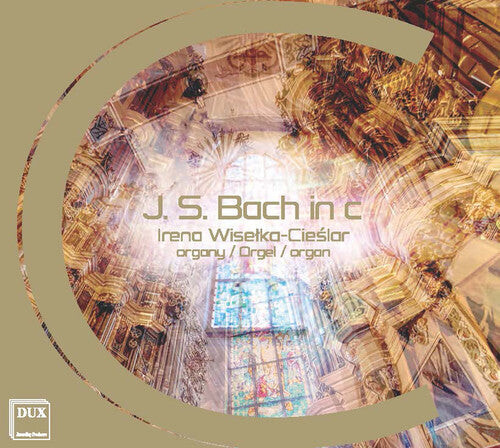 

CD диск Bach, J.S. / Wiselka-Cieslar, Irena: J.S. Bach in C