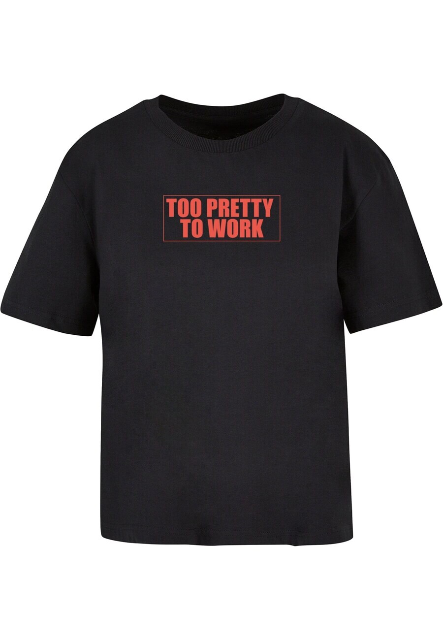 

Футболка Miss Tee Shirt Too Pretty To Work, черный
