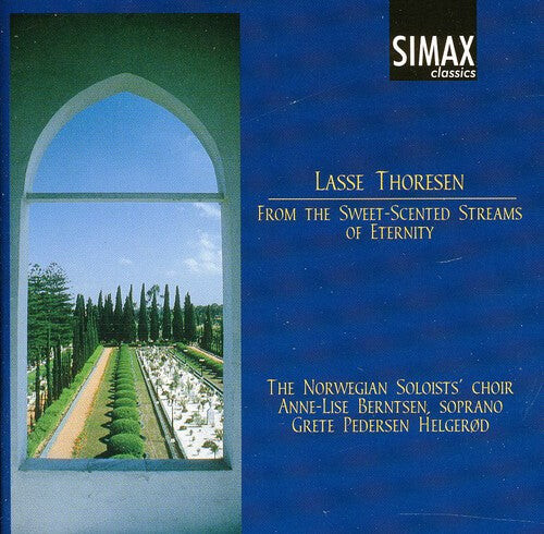 

CD диск Thoresen / Berntsen / Norwegian Soloists Choir: From Sweet-Scented Streams of Eternity