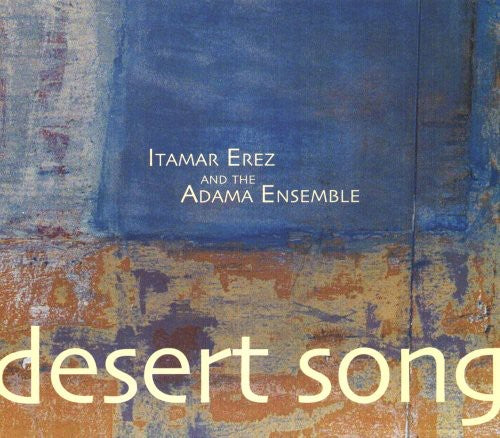 

CD диск Erez, Itamar & Adama Ensemble: Desert Song