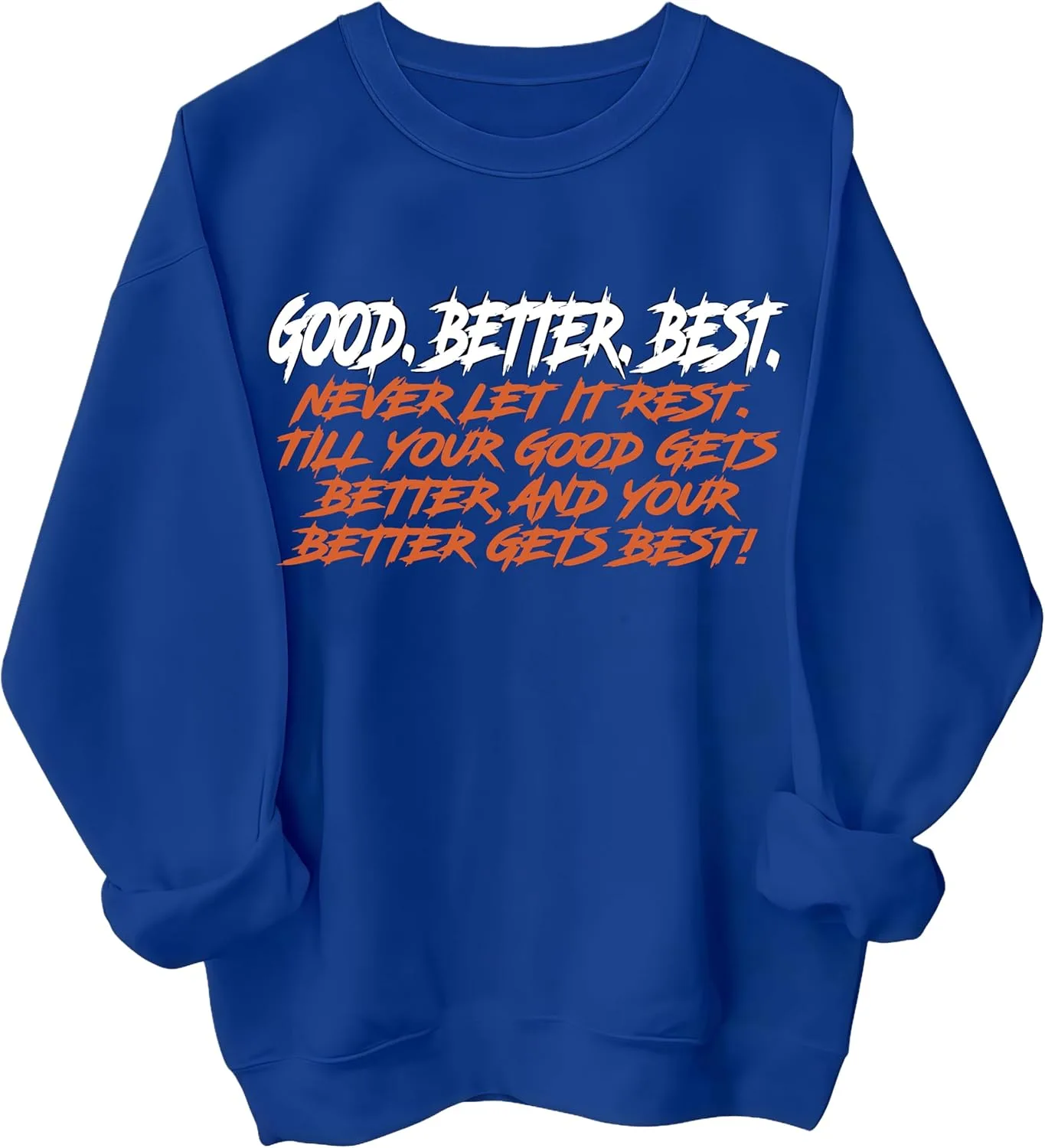 

Толстовка Good Better Best с мотивационной надписью для женщин и мужчин