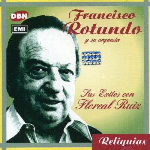 

CD диск Rotundo, Francisco: Sus Exitos Con Floreal Ruiz