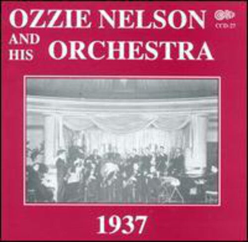 

CD диск Nelson, Ozzie: 1937 with Vocals By Eddy Howard & the Trio
